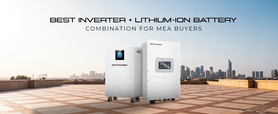 Best Inverter + Lithium-Ion Battery Combination