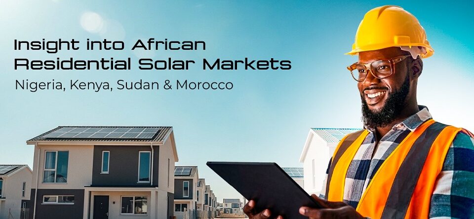 Insights into African Residential Solar Markets - Nigeria, Kenya, Sudan & Morocco