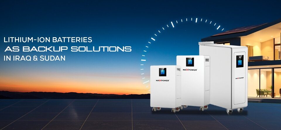Lithium-Ion Batteries as Backup Solutions in Iraq & Sudan