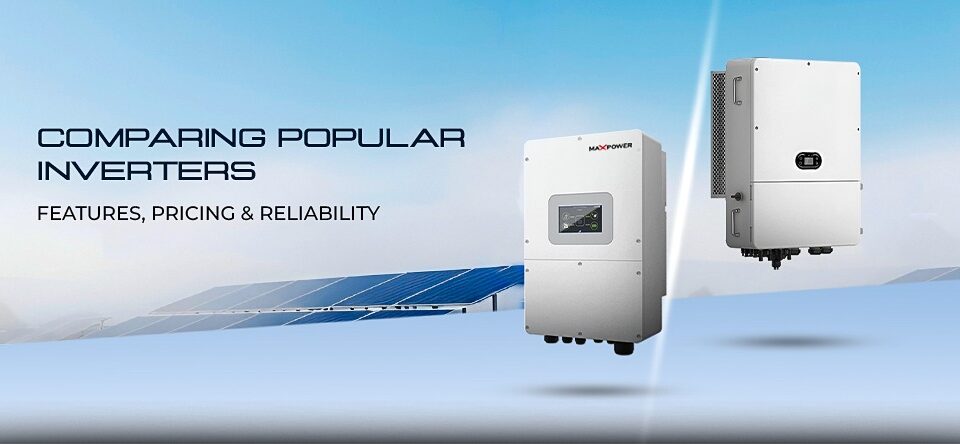 Comparing Popular Inverters in MEA