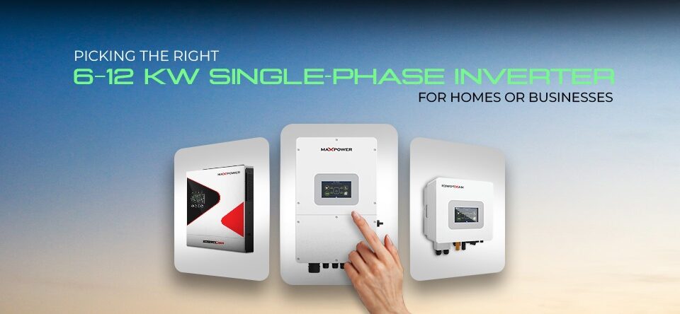 picking the right single phase inverter - maxell power