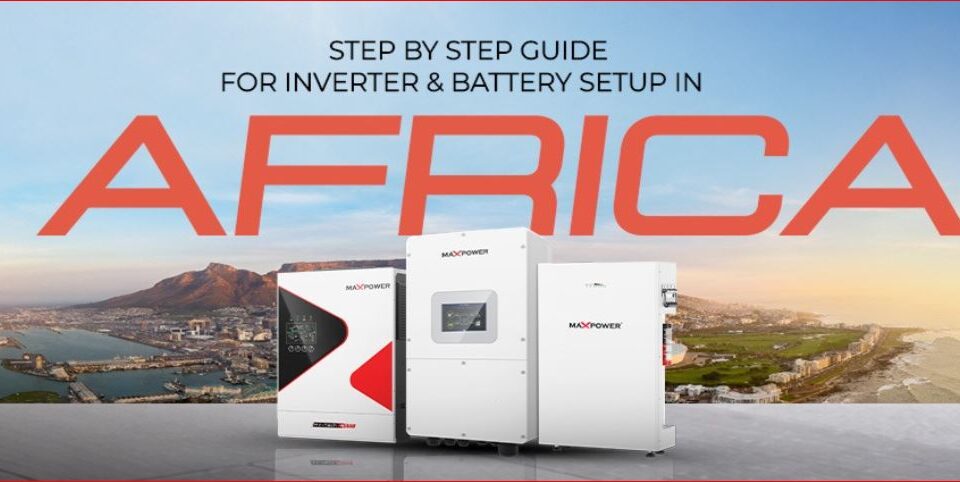 step by step guide for inverter setup in africa