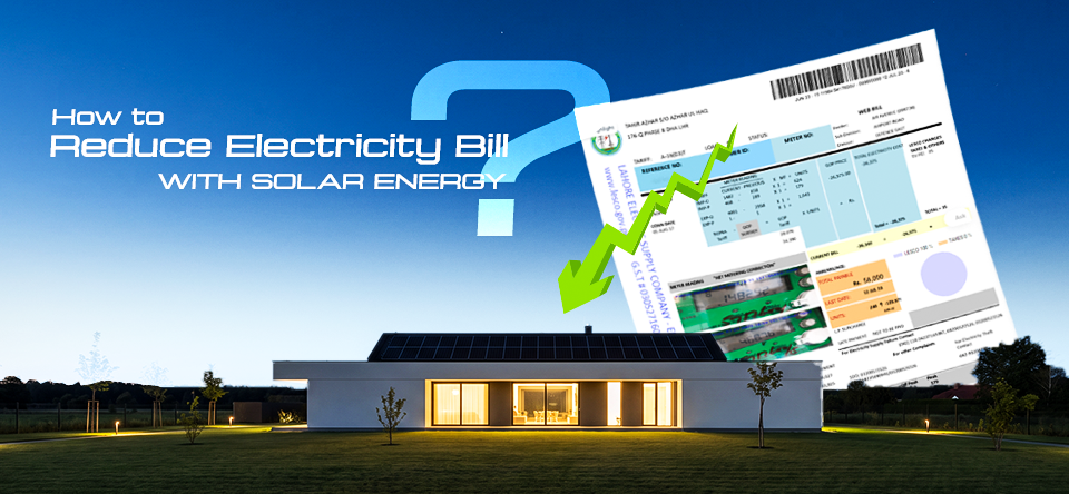 reduce electricity bills with solar energy
